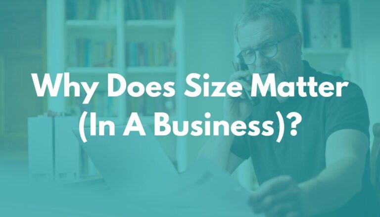 Why Does Size Matter (In A Business)? – Allworths